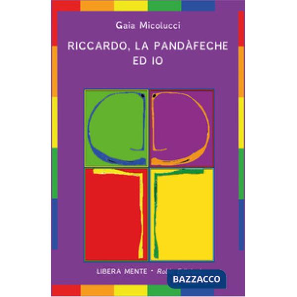 Riccardo, la pandàfeche ed io