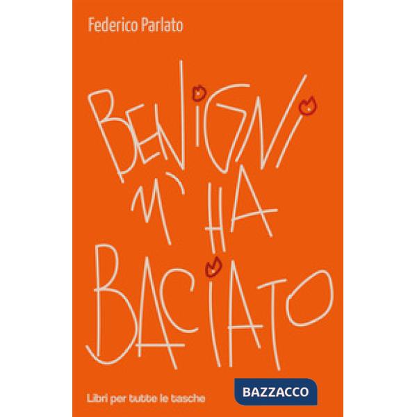 Benigni m'ha baciato