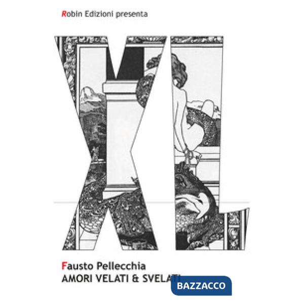 Amori velati & svelati