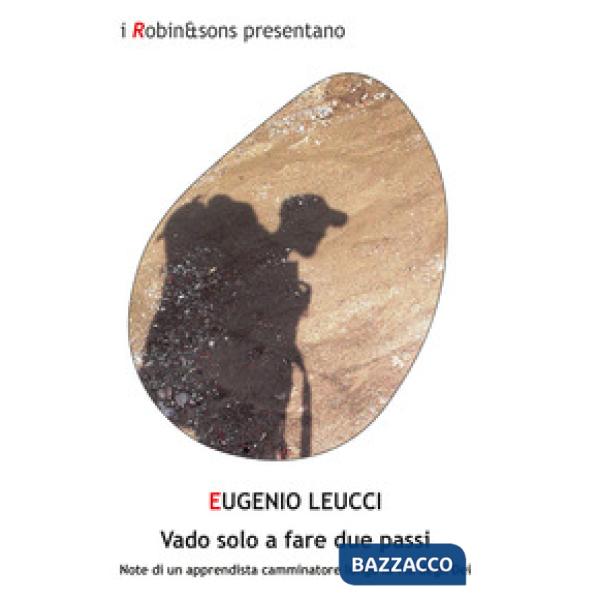 Vado solo a fare due passi