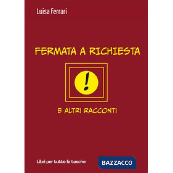 Fermata a richiesta e altri racconti