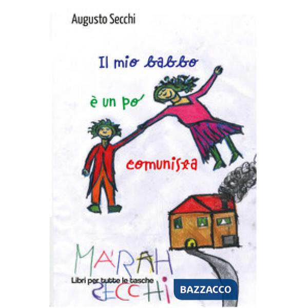 Mio babbo è un po' comunista (Il)