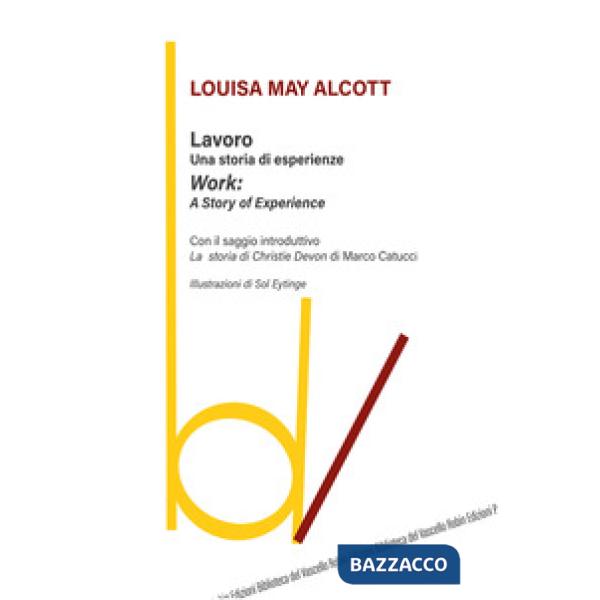 Lavoro: una storia di esperienze-Work: a story of experience
