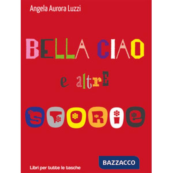 Bella ciao e altre storie