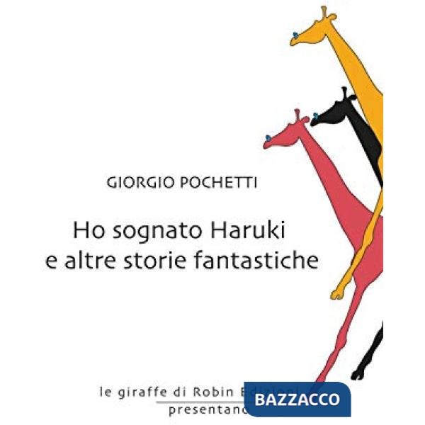 Ho sognato Haruki e altre storie fantastiche