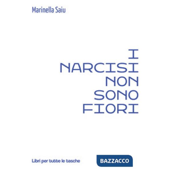 Narcisi non sono fiori (I)