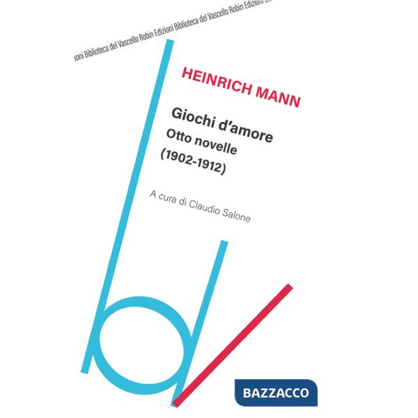 Giochi d'amore. Otto novelle (1902-1912)