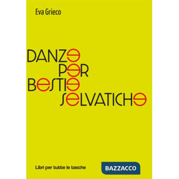 Danze per bestie selvatiche