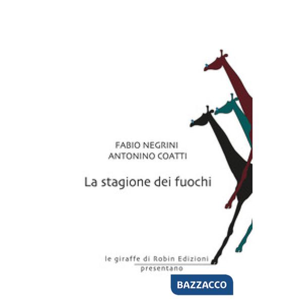 Stagione dei fuochi (La)