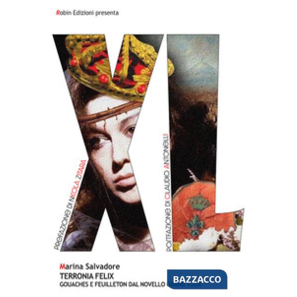 Terronia felix. Gouaches e feuilleton dal novello grand tour