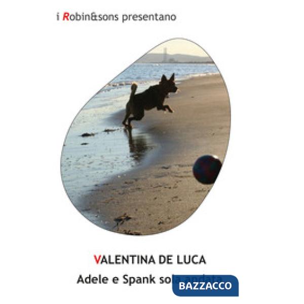 Adele e Spank sola andata