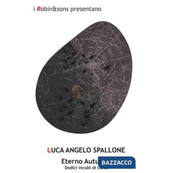 Eterno autunno. Dodici incubi di carta