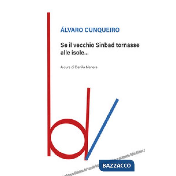 Se il vecchio Sinbad tornasse alle isole...
