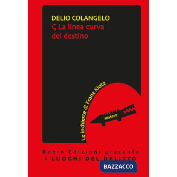 Linea curva del destino. Le inchieste di Franz Klotz (La)