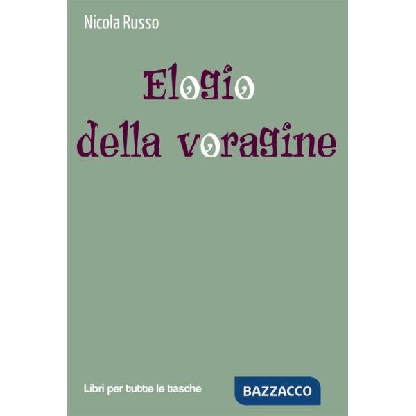 Elogio della voragine