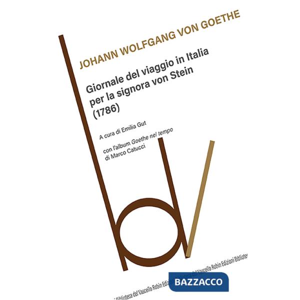 Giornale del viaggio in Italia per la signora von Stein (1786)