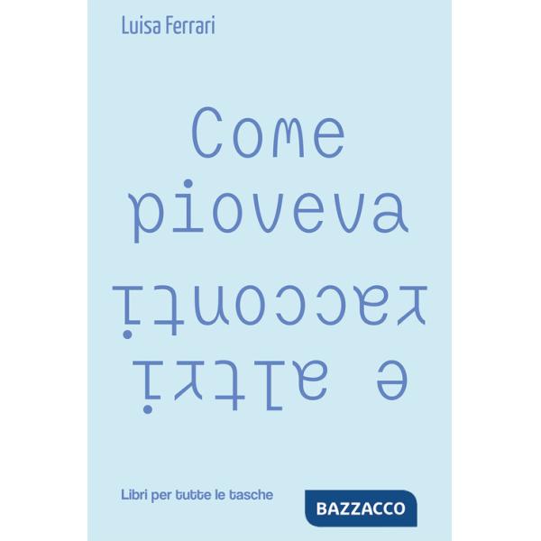 Come pioveva e altri racconti