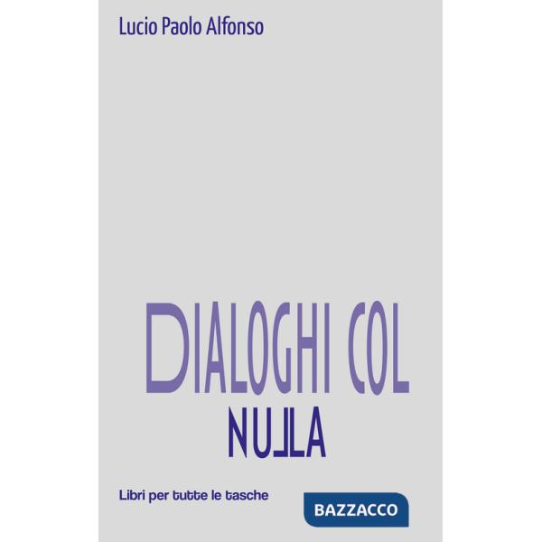 Dialoghi col nulla