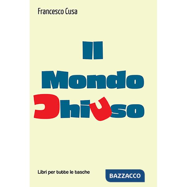Mondo chiuso (Il)
