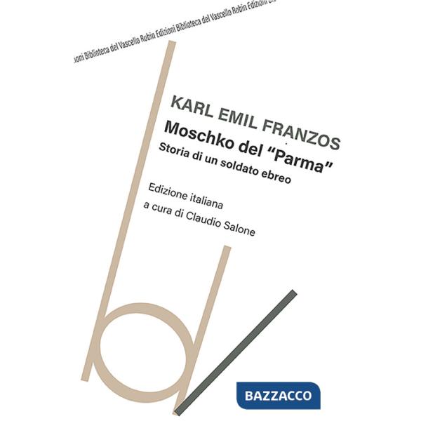 Moschko del «Parma». Storia di un soldato ebreo