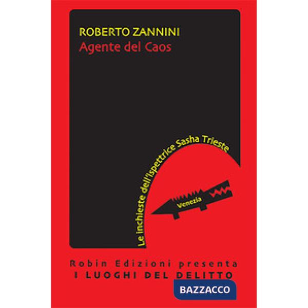 Agente del caos. Le inchieste dell'ispettrice Sasha Trieste