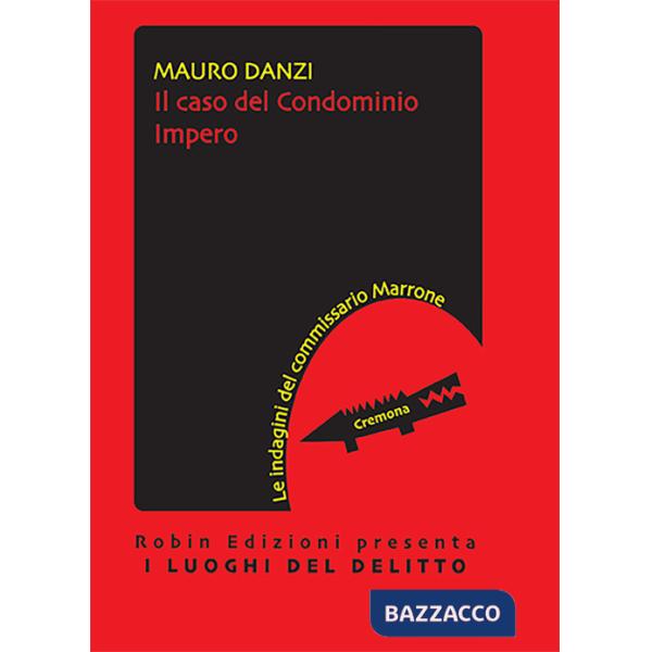 Caso del condominio Impero. Le indagini del commissario Marrone (Il)