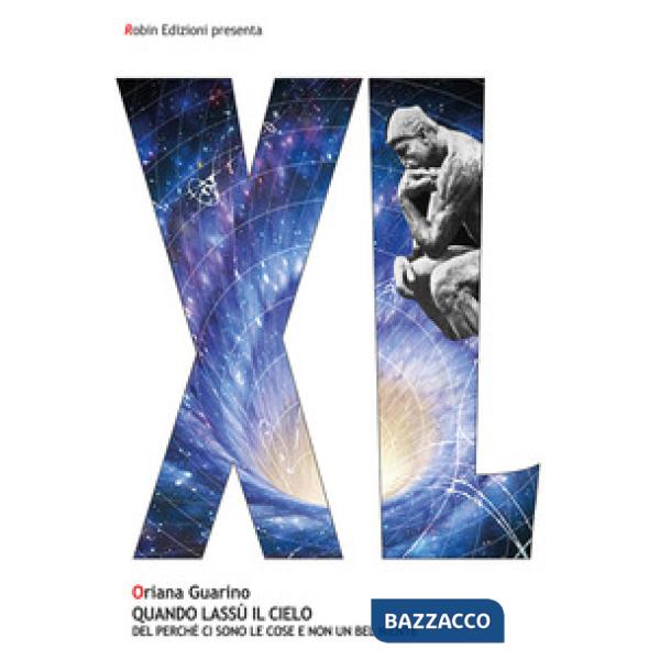 Quando lassù il cielo. Del perché ci sono le cose e non un bel niente