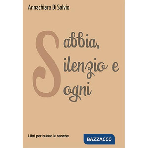 Sabbia, silenzio e sogni