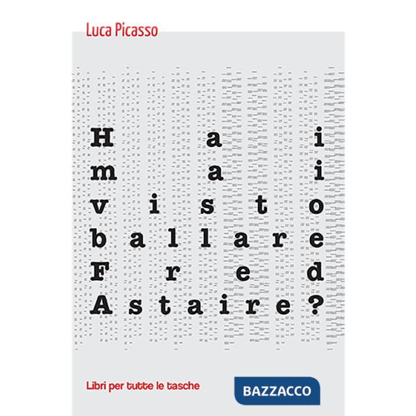 Hai mai visto ballare Fred Astaire?