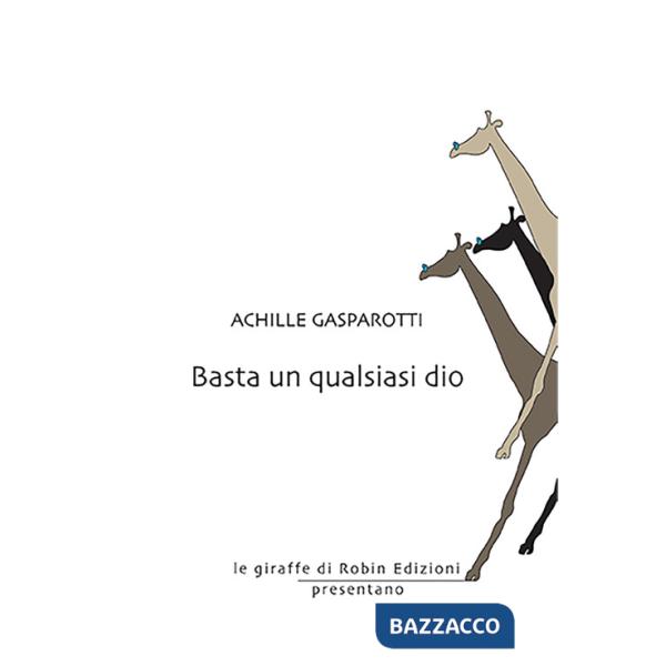 Basta un qualsiasi dio