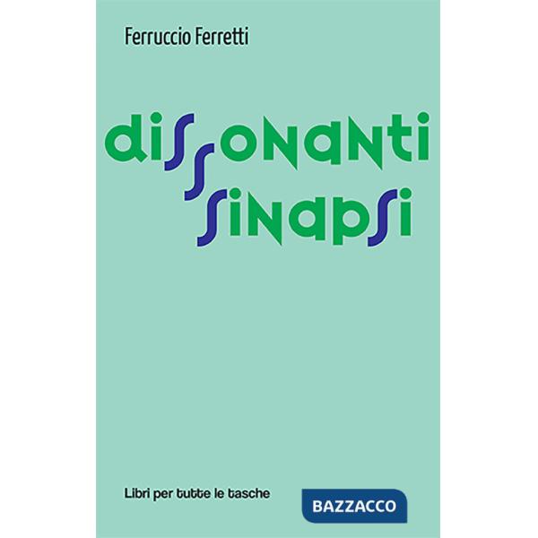 Dissonanti sinapsi