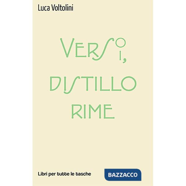 Verso versi, distillo rime