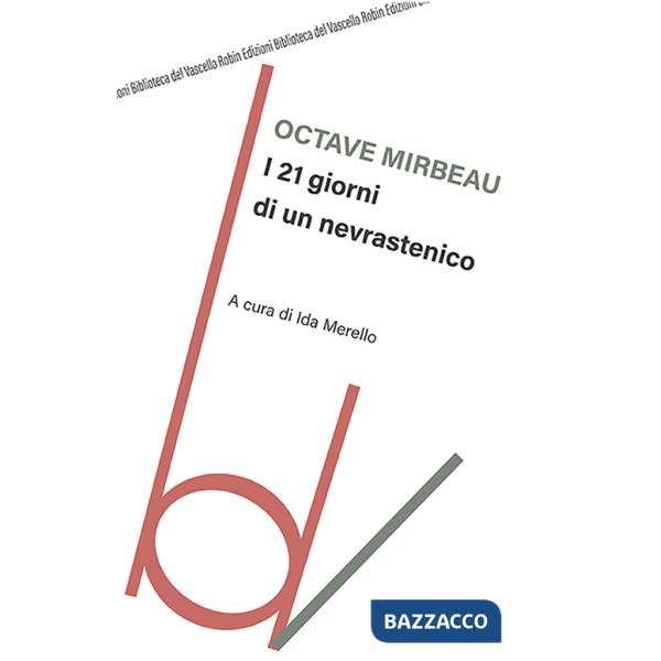 21 giorni di un nevrastenico (I)