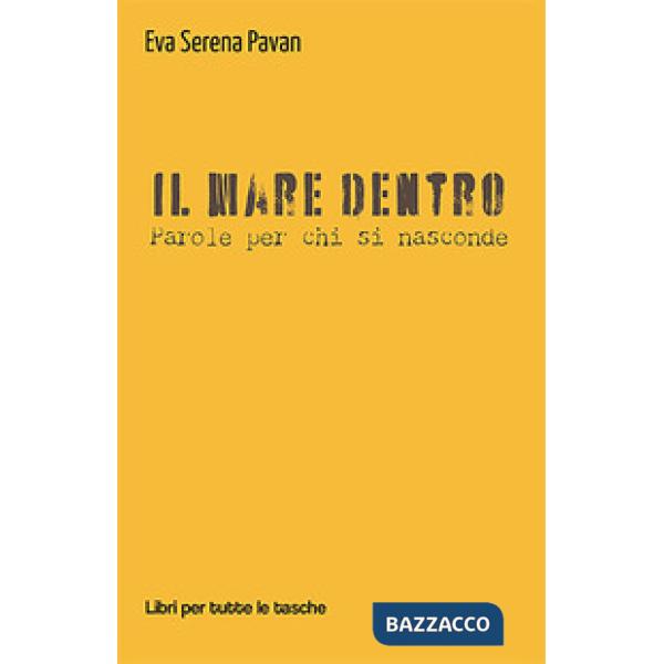 Mare dentro. Parole per chi si nasconde (Il)