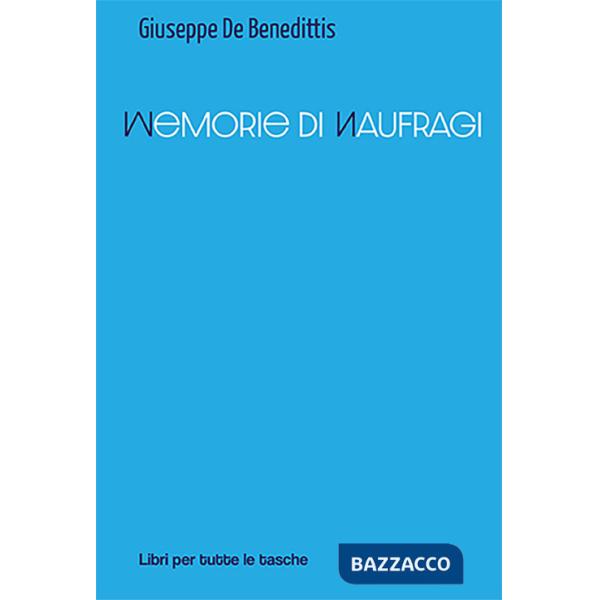 Memorie di naufragi