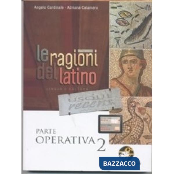 RAGIONI DEL LATINO USQUE RECENS PARTE OPER. 2 + ADIUMENTA