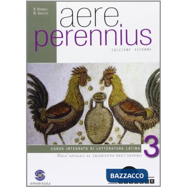 AERE PERENNIUS VOL 3 L'APOGEO AL TRAMONTO DELL'IMPERO