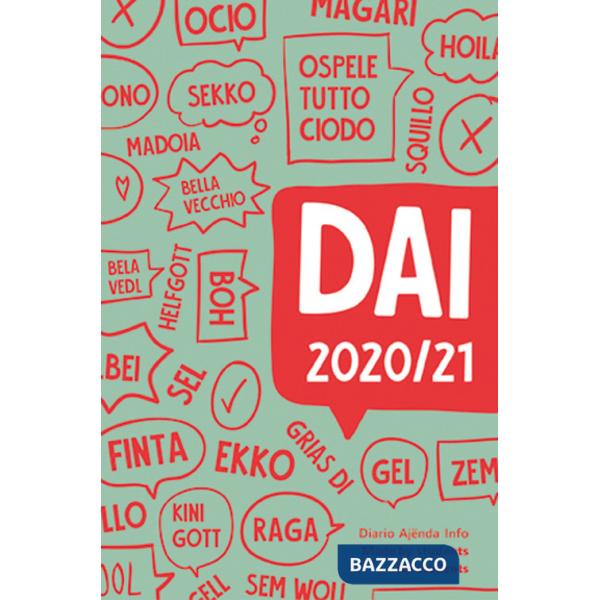 DAI. Diario-ajënda-Info made by students for students 2020/2021. Ediz. multilingue