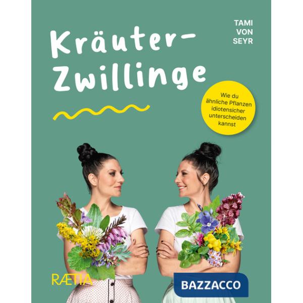 Kräuter-Zwillinge. Wie du ähnliche Pflanzen idiotensicher unterscheiden kannst