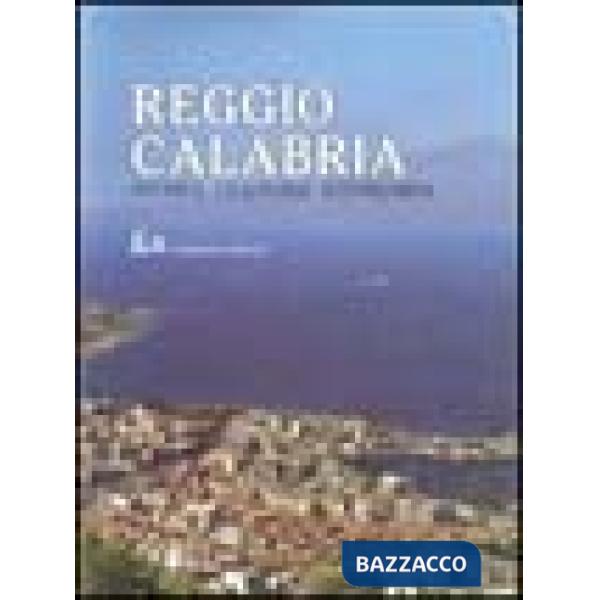 Reggio Calabria. Storia cultura economia