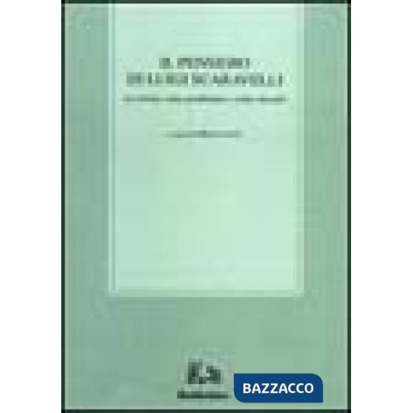 Pensiero di Luigi Scaravelli. La storia come problema e come metodo (Il)