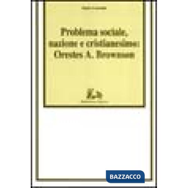 Problema sociale, nazione e cristianesimo: Orestes A. Brownson