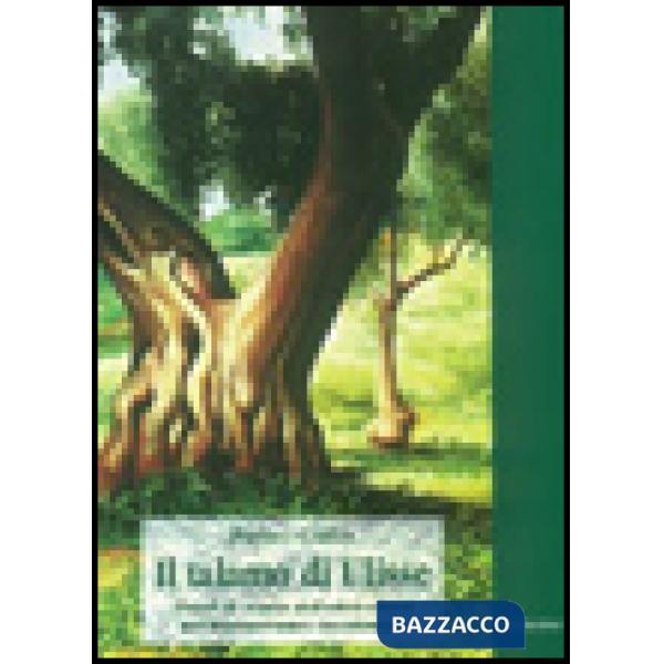 Talamo di Ulisse. Tratti di storia dell'olivicoltura nel Mediterraneo occidentale (Il)