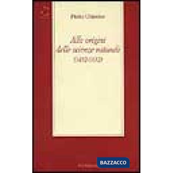 Alle origini delle scienze naturali (1492-1632)