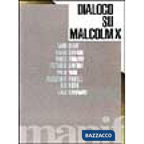 Dialogo su Malcolm X
