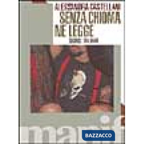 Senza chioma né legge. Skins italiani