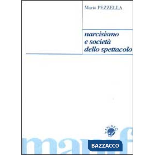 Narcisismo e società dello spettacolo