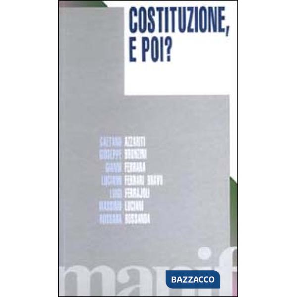 Costituzione, e poi?