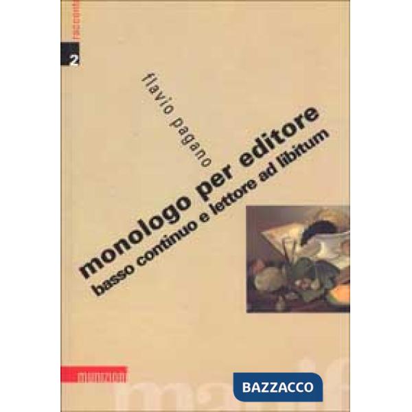 Monologo per editore, basso continuo e lettore ad libitum