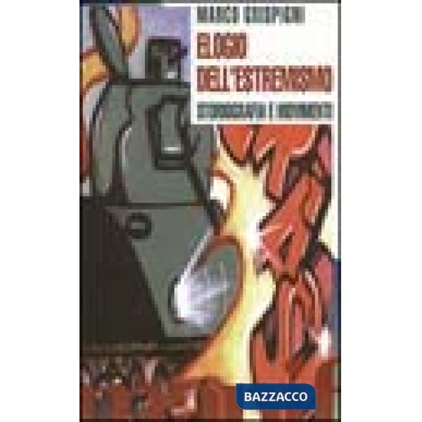 Elogio dell'estremismo. Storiografia e movimenti